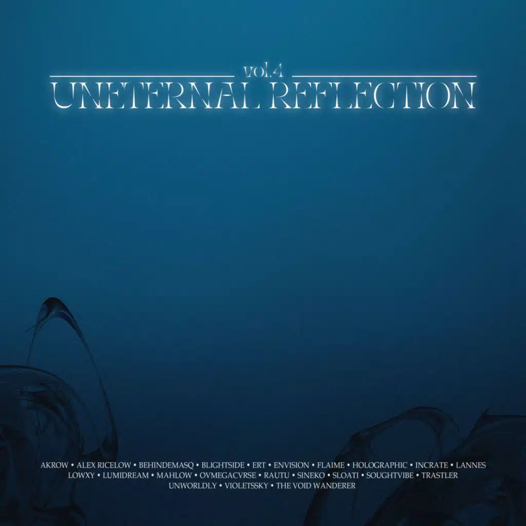 Uneternal Reflection Vol. 4