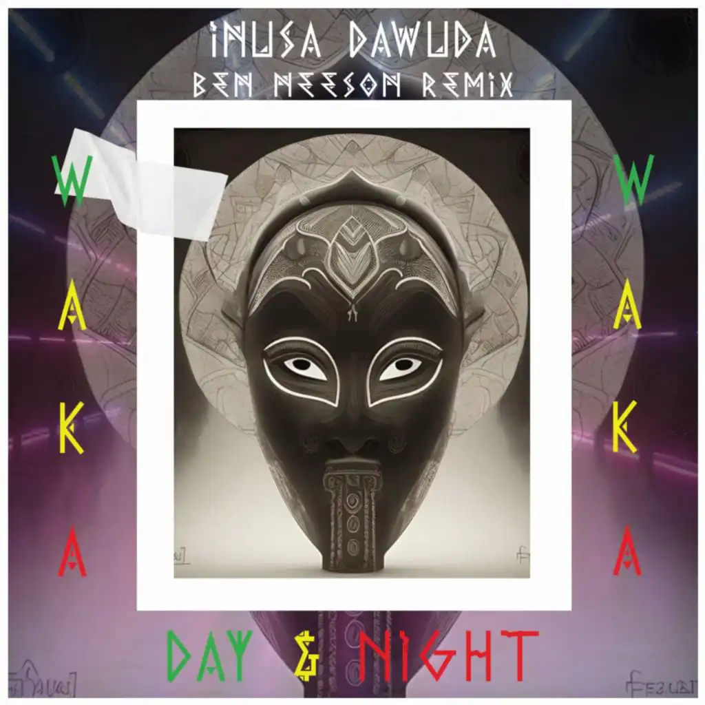 Waka Waka Day & Night (Ben Neeson Remix)