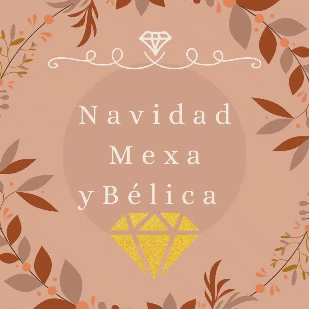 Navidad Mexa y Bélica