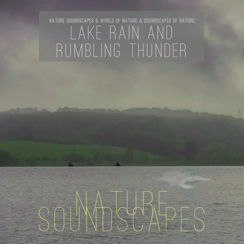 Lake Rain and Rumbling Thunder