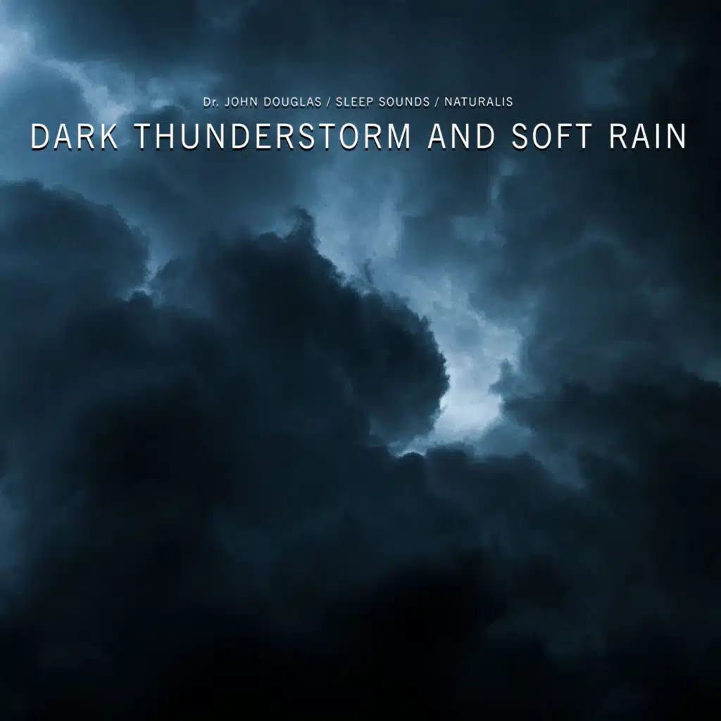 Dark Thunderstorm and Soft Rain