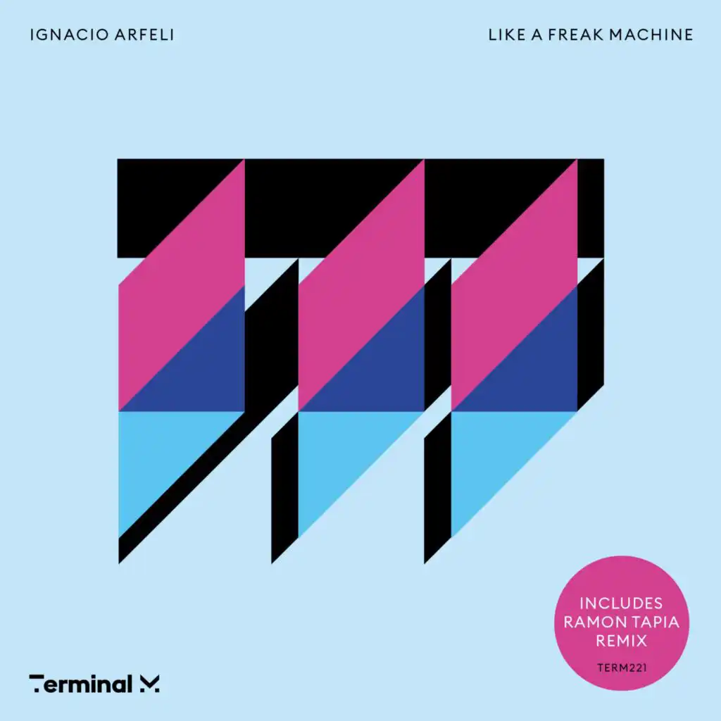 Like a Freak Machine (Ramon Tapia Extended Remix)