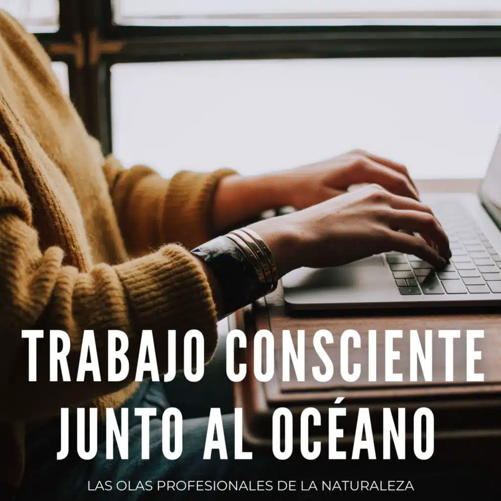 Trabajo Consciente Junto Al Océano: Las Olas Profesionales De La Naturaleza