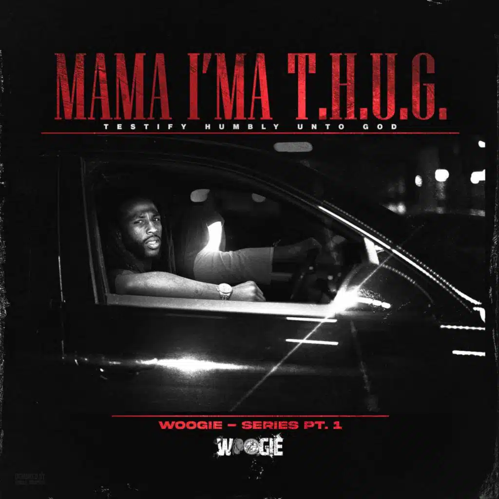 MAMA I'MA T.H.U.G. (Testify Humbly Unto God) Series, Pt. 1