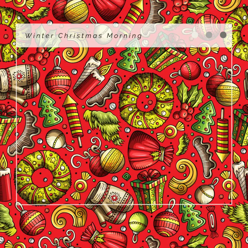 1 Winter Christmas Morning (feat. Christmas Singles: Ding Dong Merrily On High, Christmas Carol: Ring The Bells & Christmas Special: The 12 Days Of Christmas)