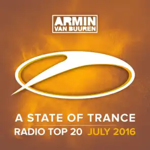 A State Of Trance Radio Top 20 - July 2016