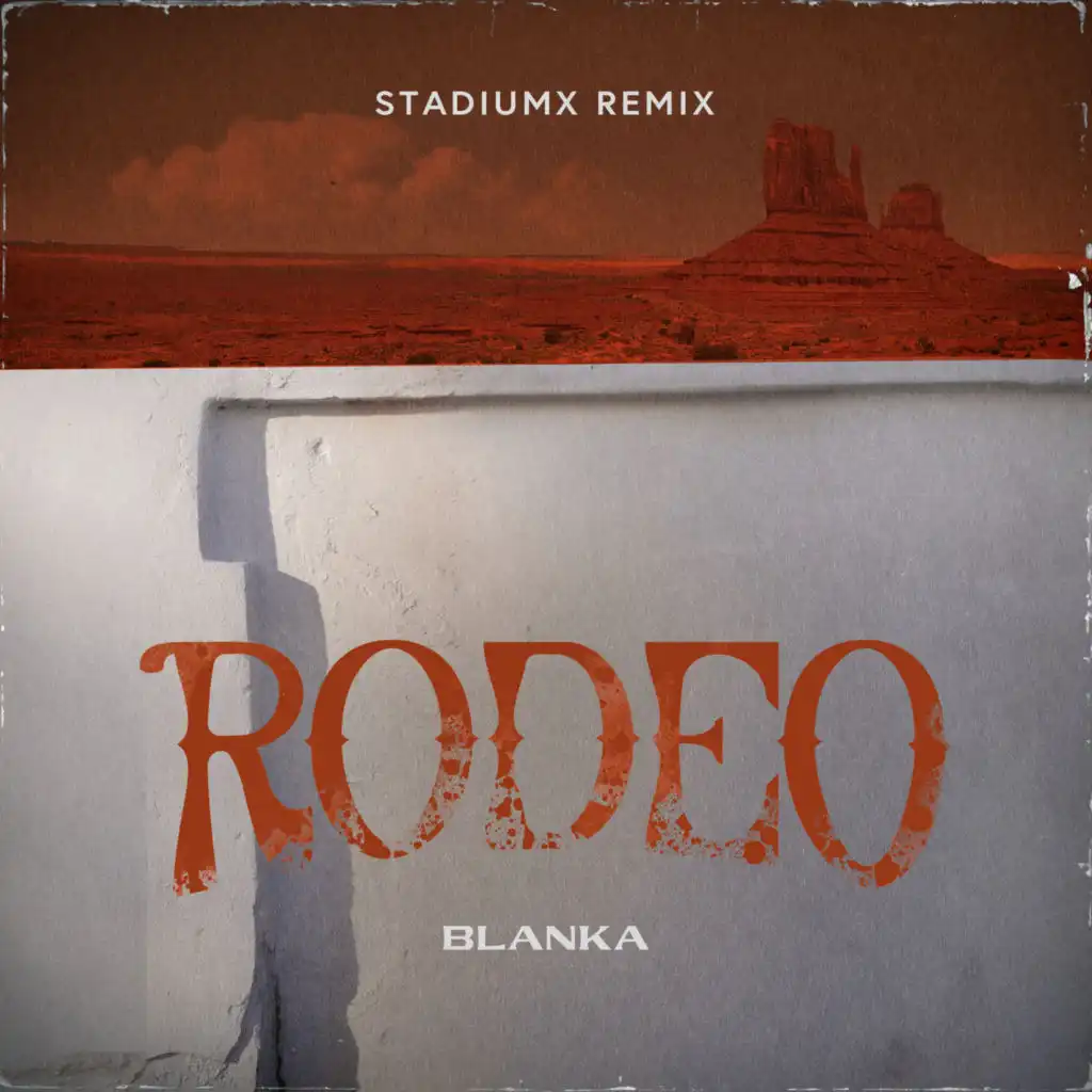 Rodeo (Stadiumx Remix) [Extended Version] (Stadiumx Remix; Extended Version)