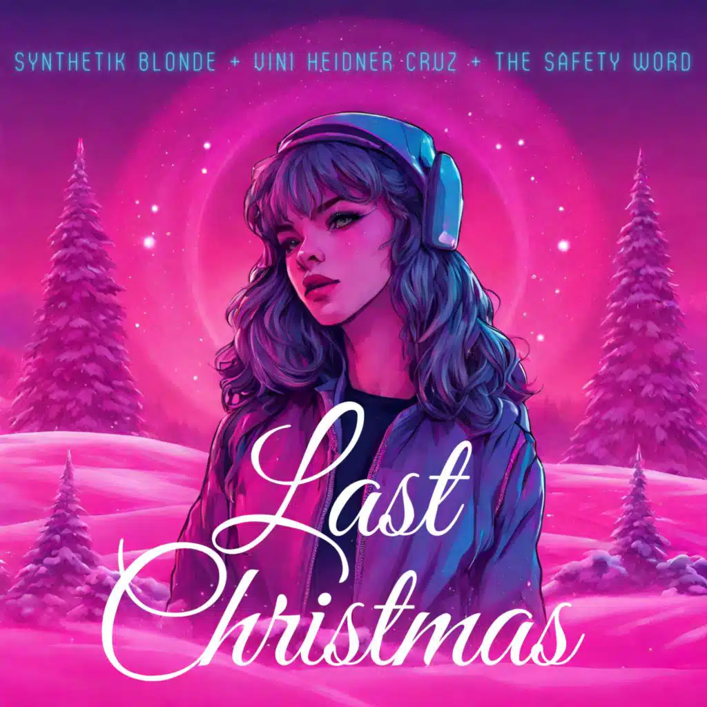 Last Christmas (feat. The Safety Word & Vini Heidner Cruz)