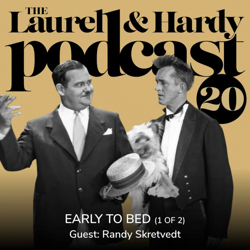 20. Early to Bed (1928) [Part One] with Randy Skretvedt
