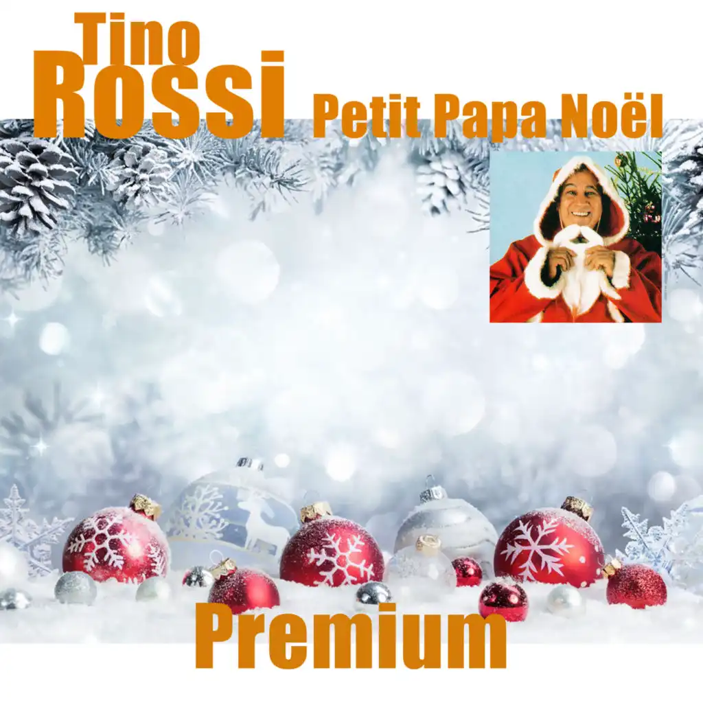 Tino Rossi - Petit Papa Noël - Premium (The Hits)