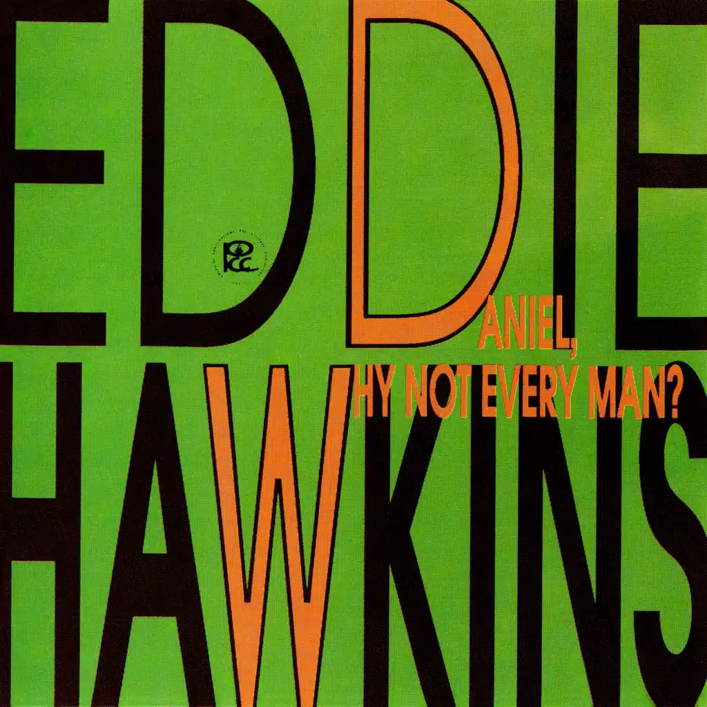 Daniel, why not every man?