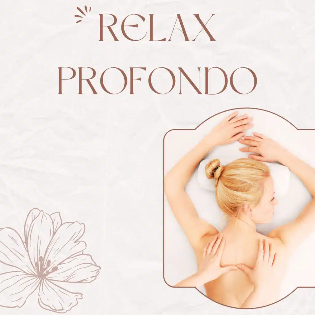 Relax profondo: melodie per spa e massaggi leggeri