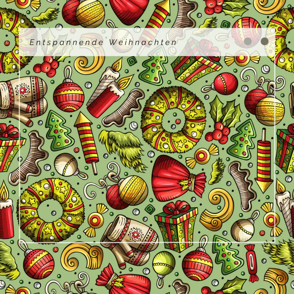 1 Entspannende Weihnachten