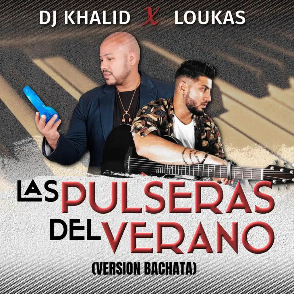 Las Pulseras del Verano (Version Bachata)