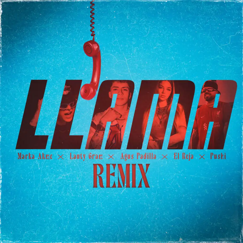 Llama (Remix) [feat. El Reja & Pushi]