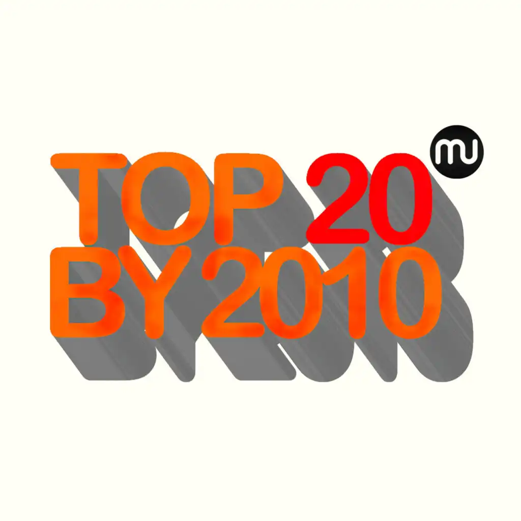 Top 20 by 2010