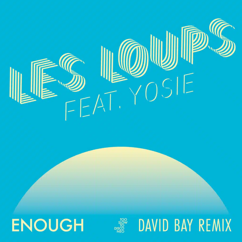 Enough (David Bay Remix) [feat. YOSIE]