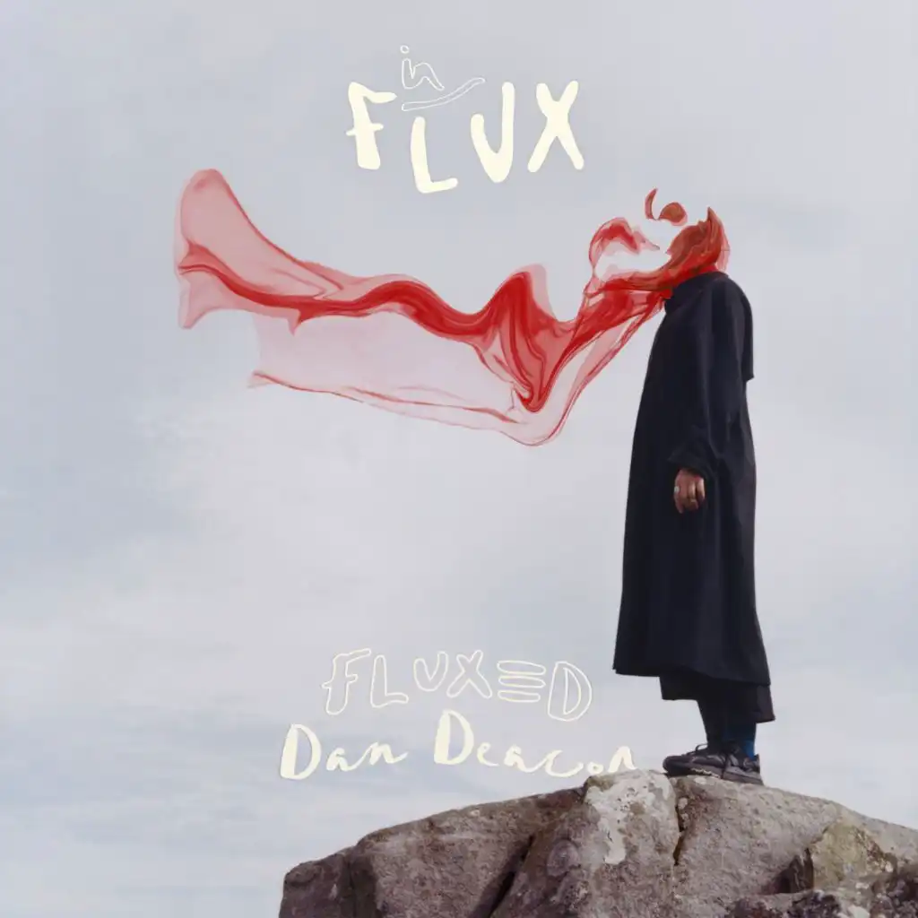 in|FLUX (Dan Deacon Fluxed Version)