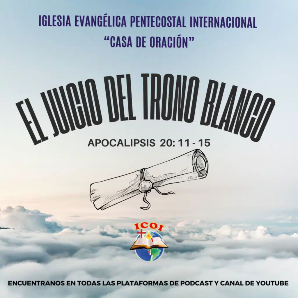 EL JUICIO DEL TRONO BLANCO - APOCALIPSIS 20: 11 - 15