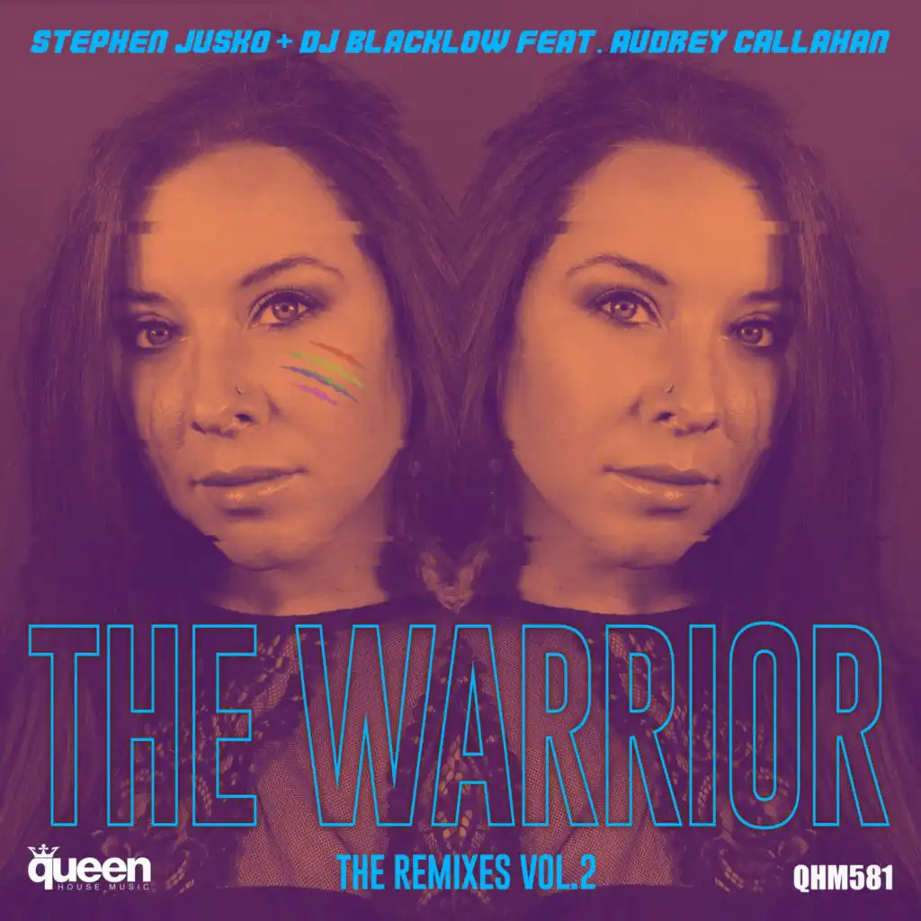 The Warrior (The Remixes, Vol. 2) [feat. Audrey Callahan]