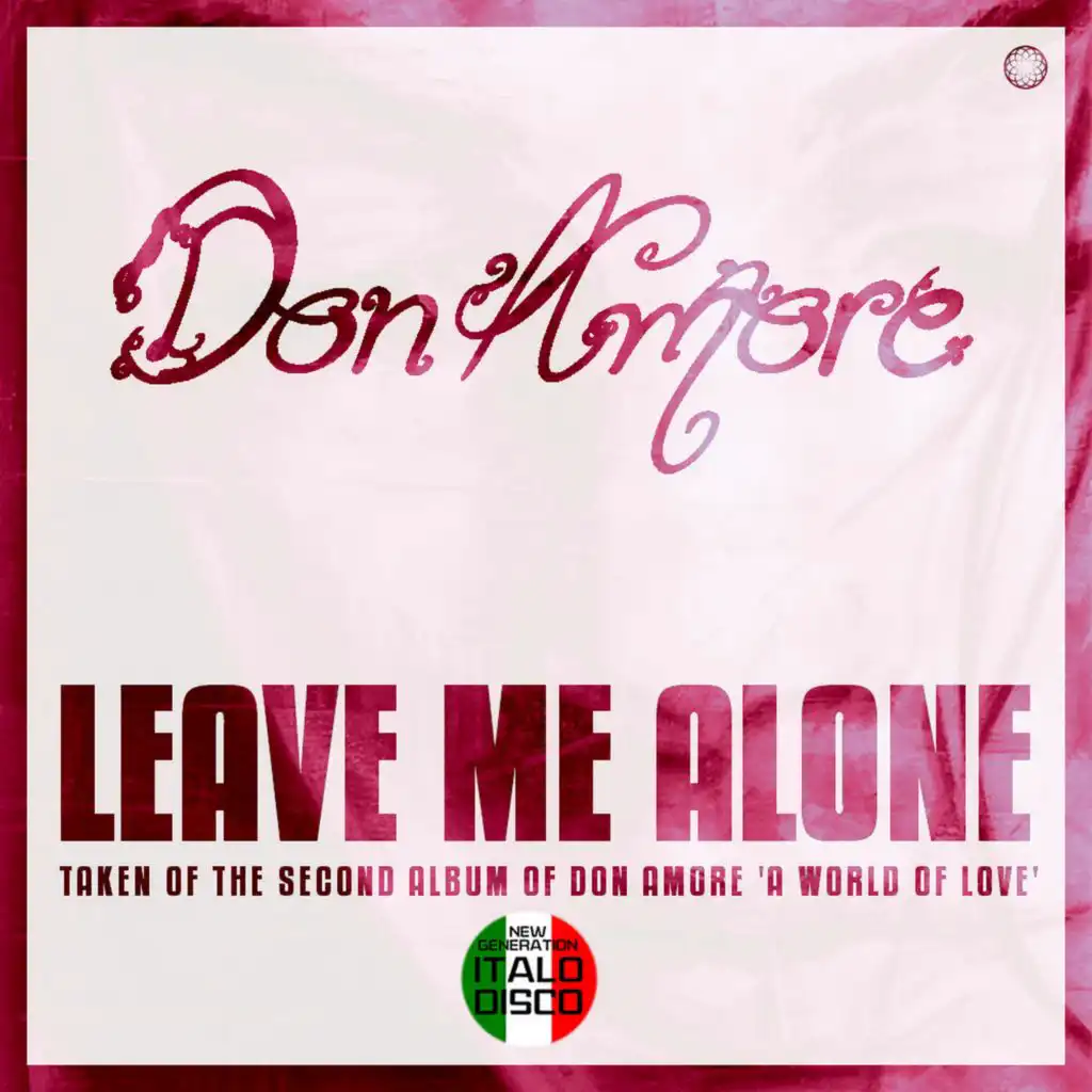 Leave Me Alone (Vocal Radio Amore Mix)