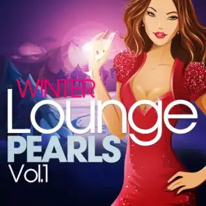 Winter Lounge Pearls, Vol. 1 (The Chill Out Pop Edition, Best of Island Sunset Music)