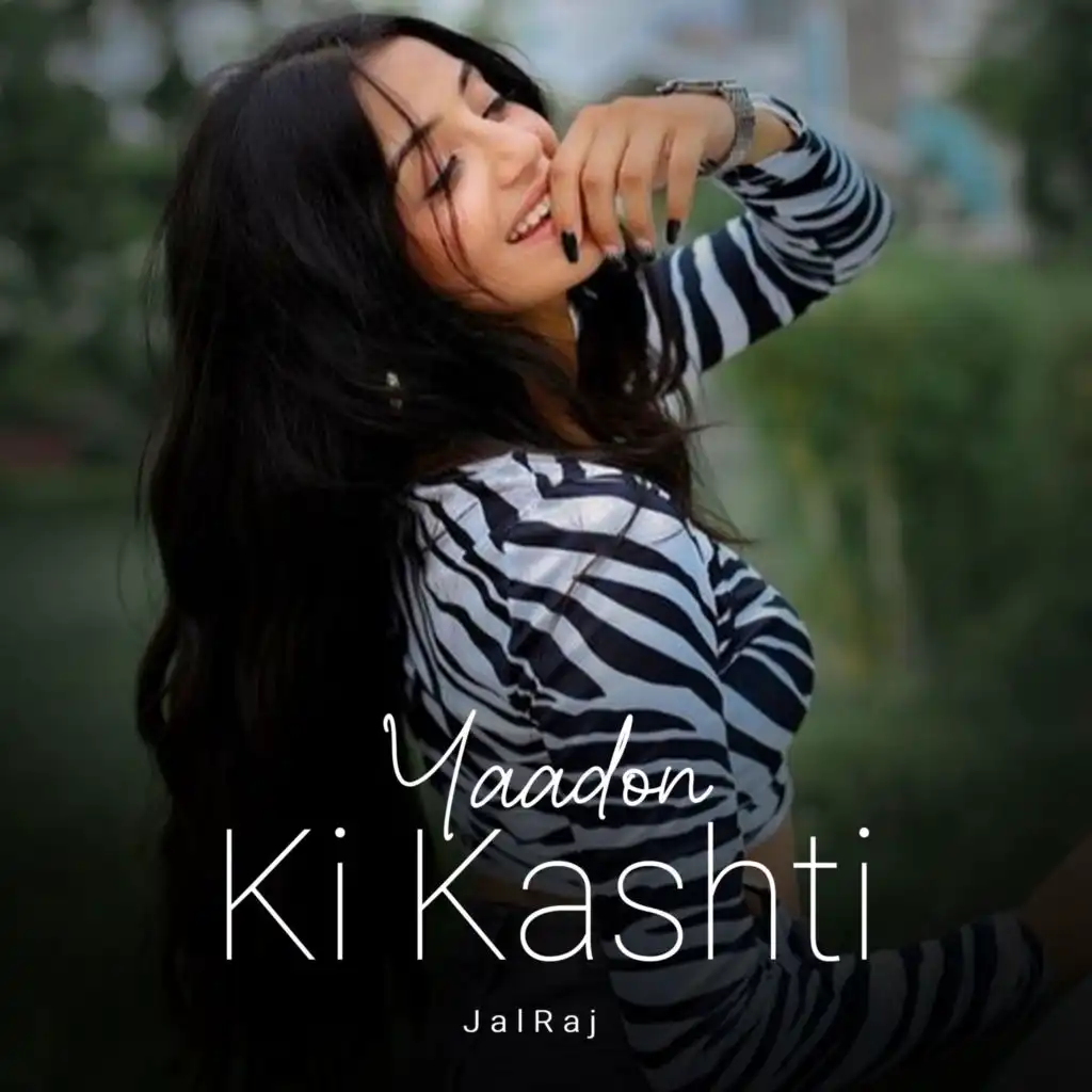 JalRaj - Yaadon Ki Kashti | Play on Anghami