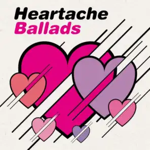 Heartache Ballads