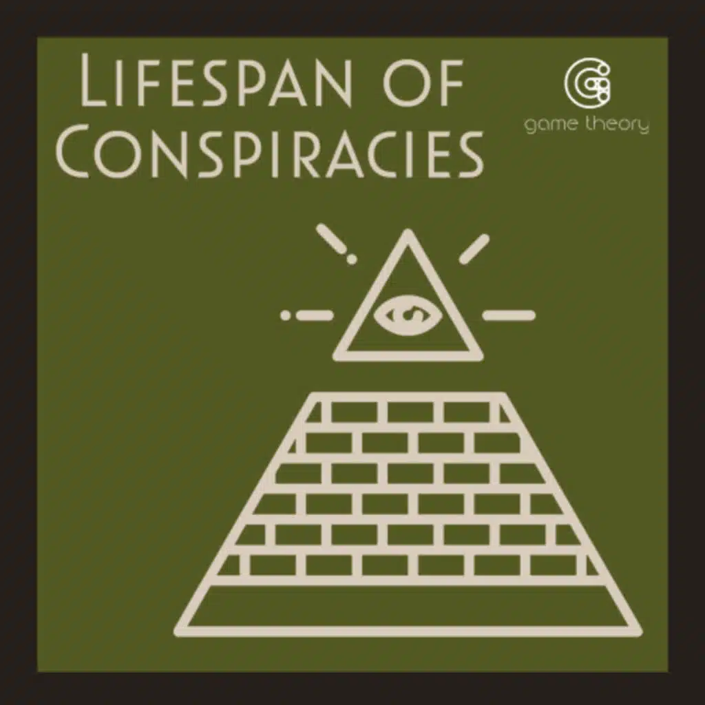 97. Conspiracy Theories & Hoaxes - Why They Last So Long, How They Start, Our Favorites