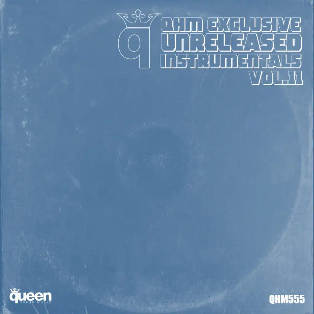 QHM Exclusive Unreleased Instrumentals, Vol. 11