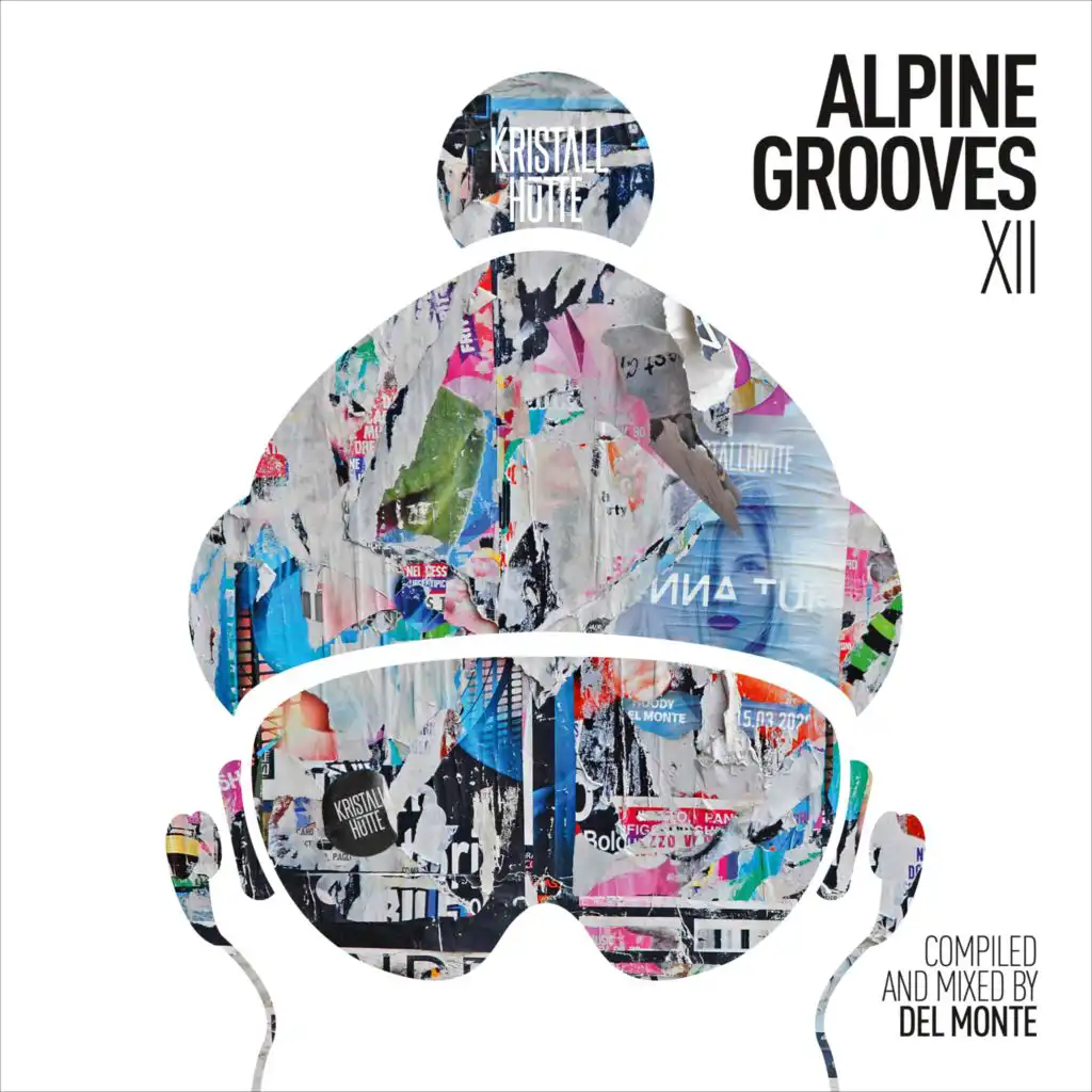 Alpine Grooves 12 (Kristallhütte) [DJ Mix]