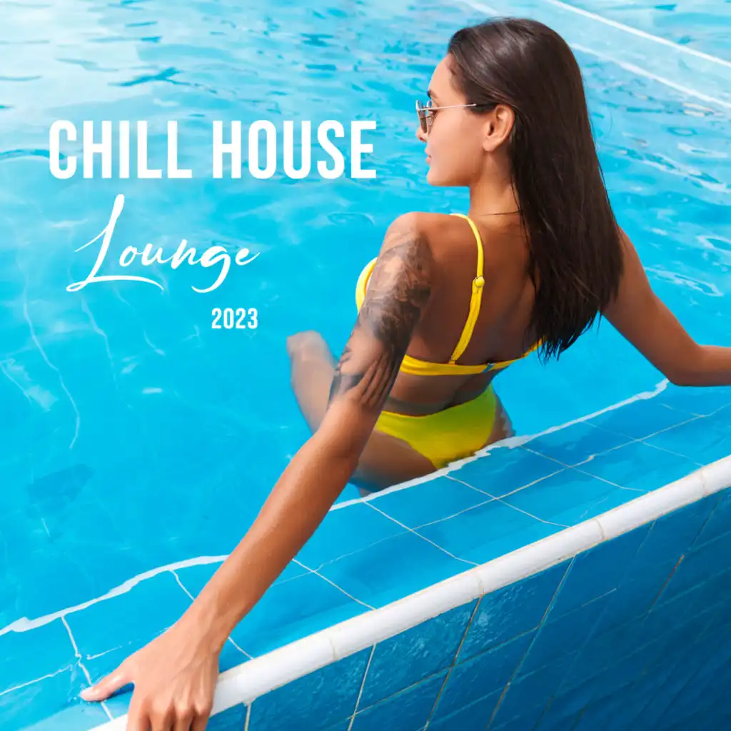 Chill House Lounge 2023