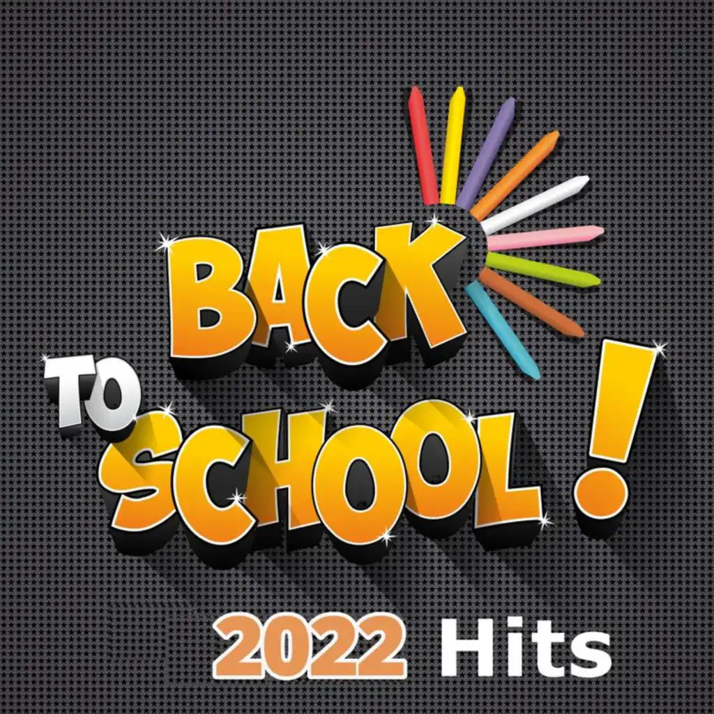 Back To School Hits  2022
