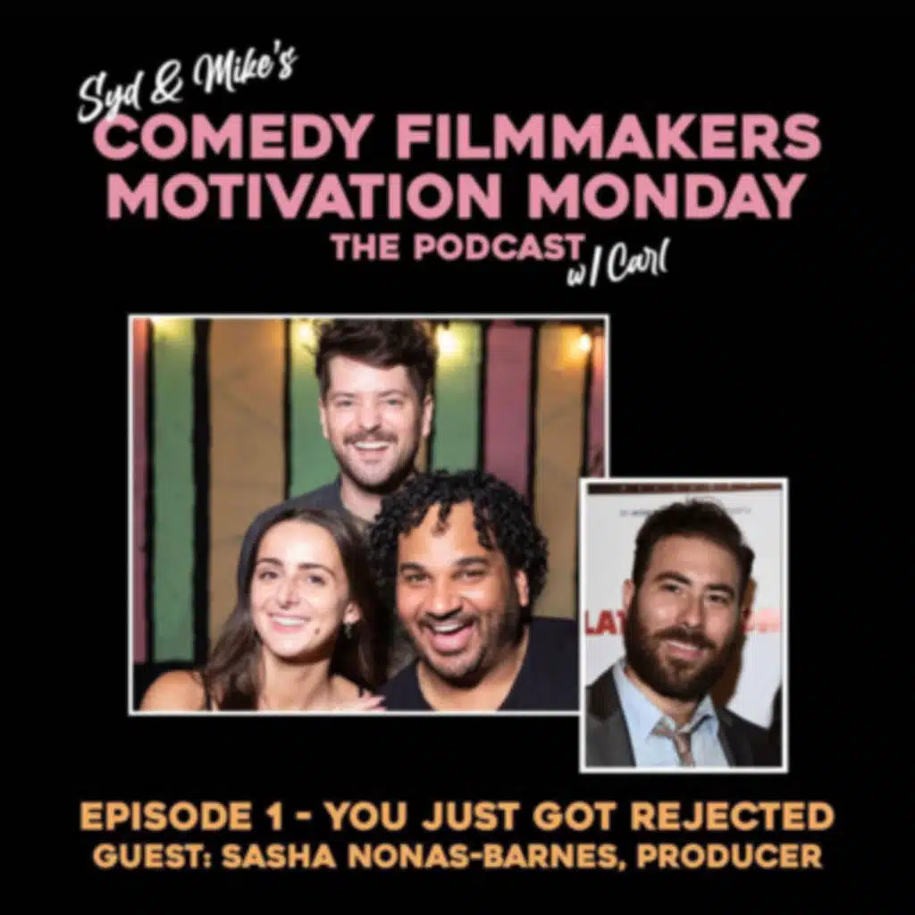 You Just Got Rejected w/Sasha Nonas-Barnes