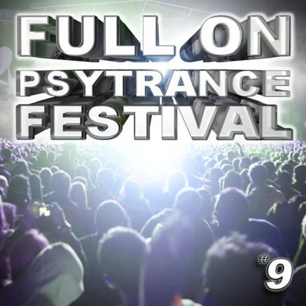 Full on Psytrance Festival V9