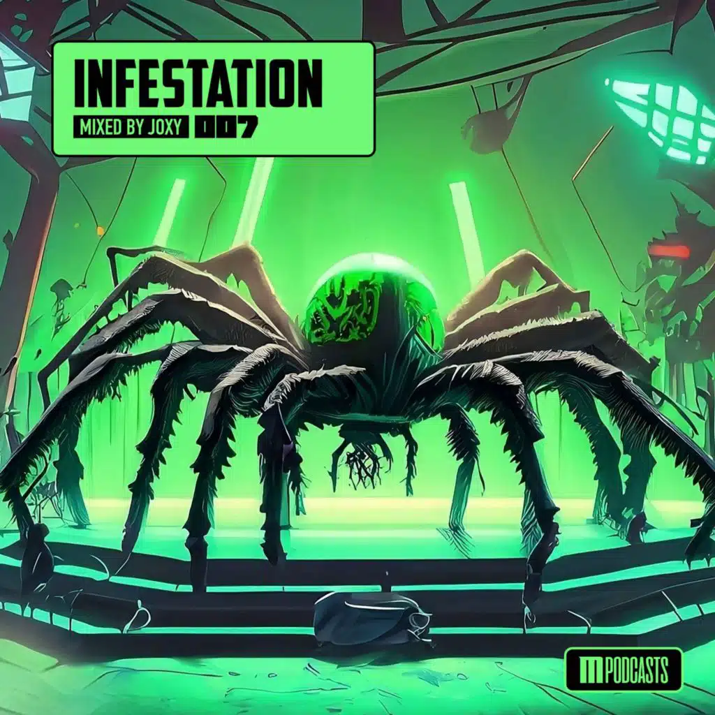Infestation 007 (Steven Vegas/DJs From Mars/Uberjak'd) [Mainstage] - Mixed by Joxy