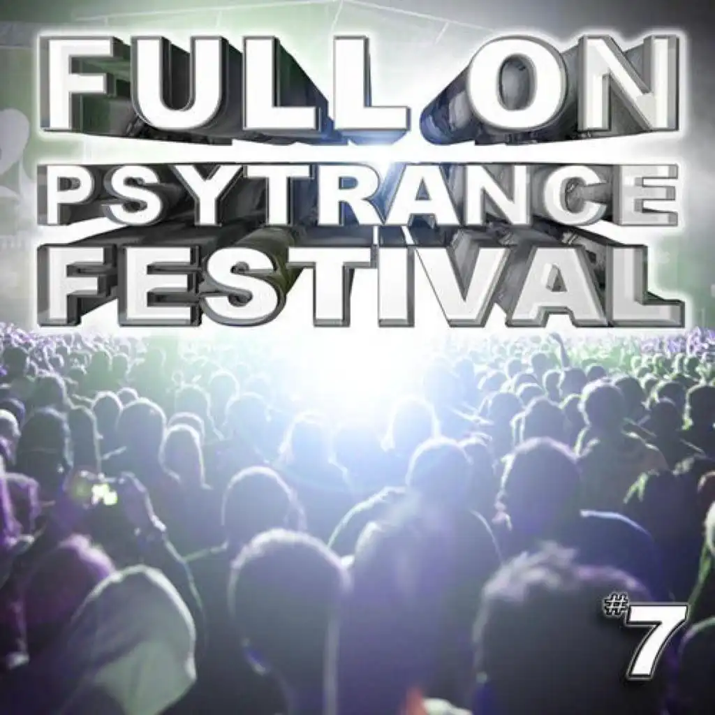 Full on Psytrance Festival V7