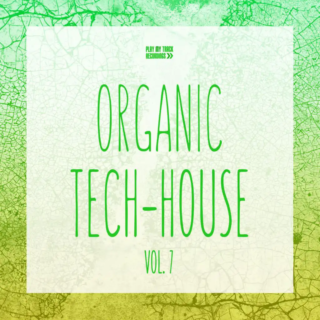 Organic Tech-House, Vol. 7