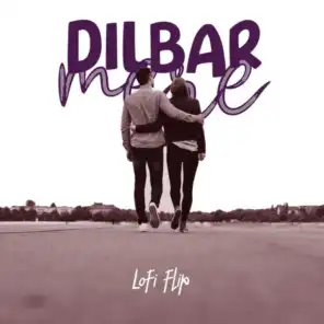 Dilbar Mere (Lofi Flip) [feat. VIBIE]