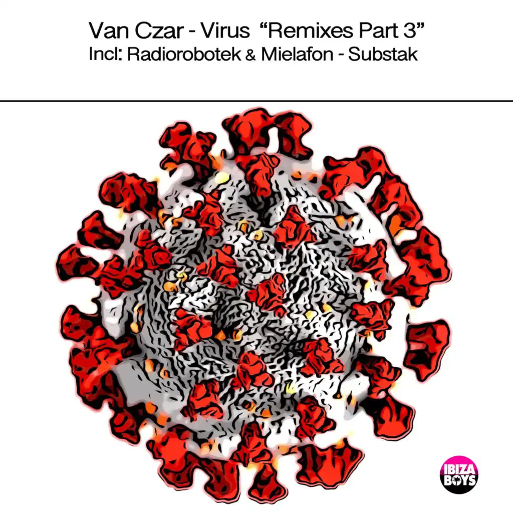 Virus Remixes, Pt. 3