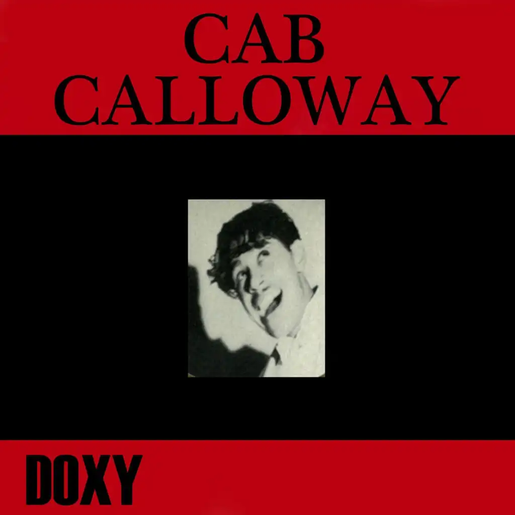 Cab Calloway (Doxy Special)