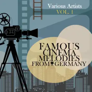 Famous Cinema Melodies from Germany, Vol. 1