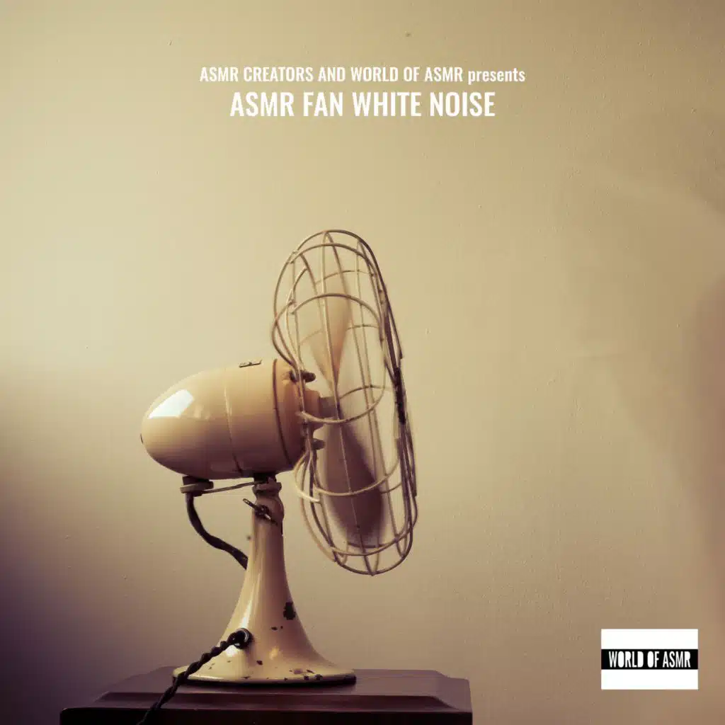ASMR Fan White Noise