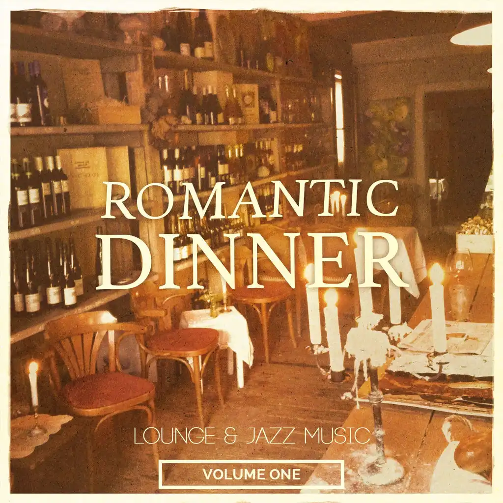 Romantic Dinner, Vol. 1 (Lounge & Jazz Music)