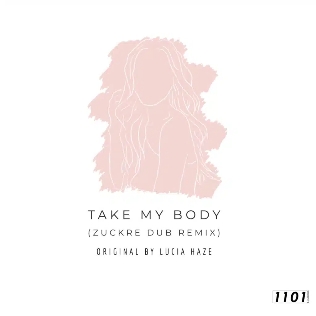 Take My Body (Zuckre Dub Remix)