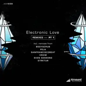 Electronic Love (Bodyscrub Remix)