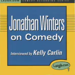 Jonathan Winters on Comedy (feat. Kelly Carlin)