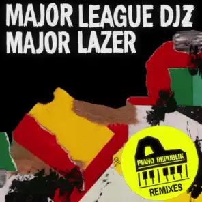 Major Lazer & Major League Djz