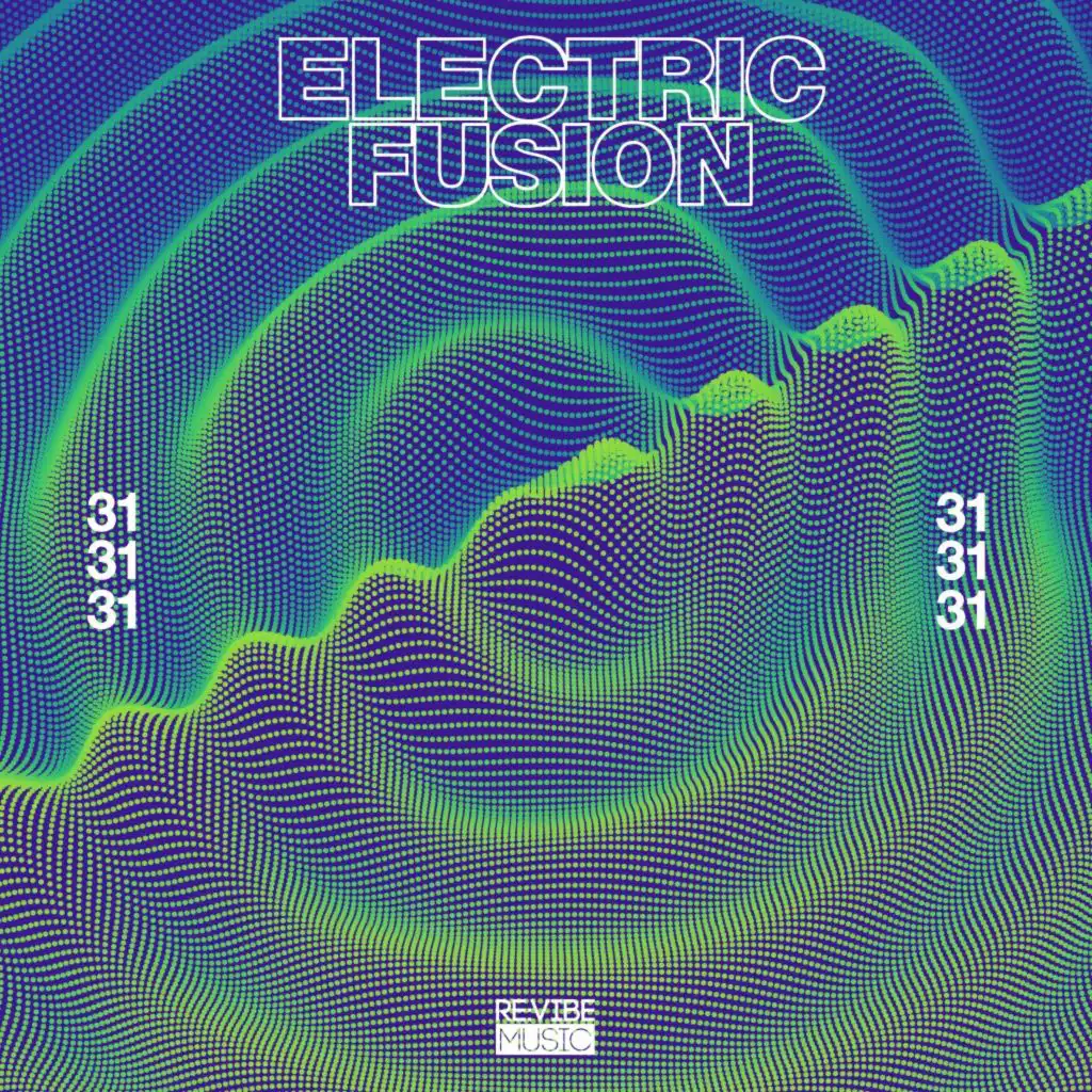 Electric Fusion, Vol. 31