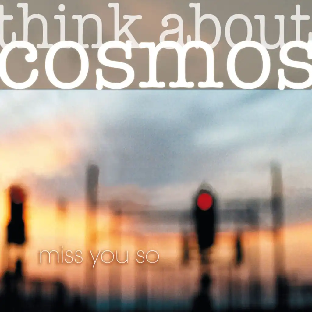 Miss You So (Cosmos Star Mix)